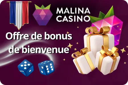 Offre de bonus de bienvenue Malina Casino